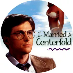I Married a Centerfold