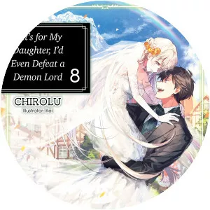 If It's for My Daughter, I'd Even Defeat a Demon Lord