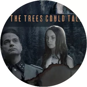 If the Trees Could Talk - 2014 ‧ Drama/Short ‧ 24 mins