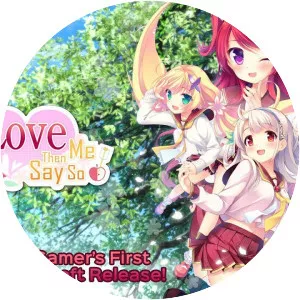 If You Love Me Then Say So! - Video game