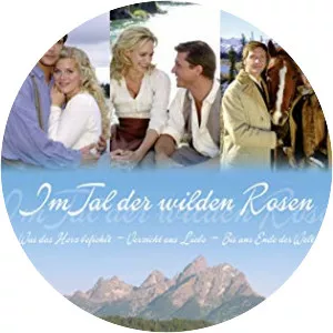 Im Tal der wilden Rosen