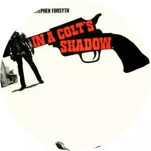 In a Colt's Shadow