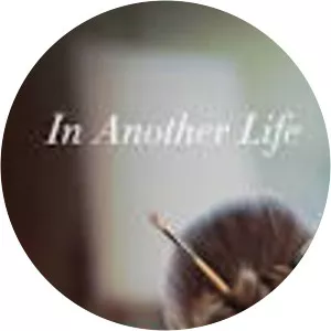 In Another Life (La Prochaine fois)