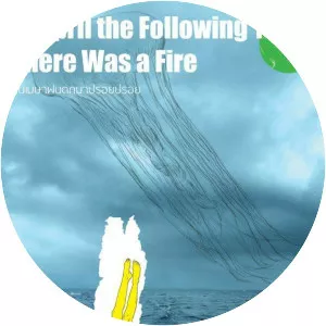 In April the Following Year, There Was a Fire