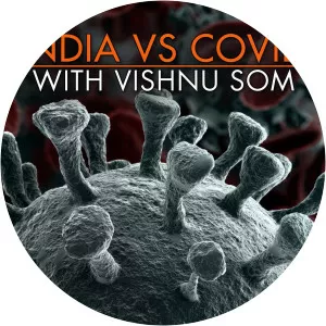 India vs Covid with Vishnu SomSince 2020