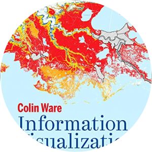 Information Visualization: Perception for Design - Book by Colin Ware
