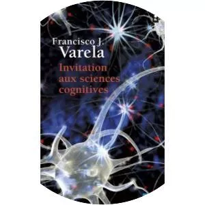 Invitation aux sciences cognitives - Book by Francisco Varela