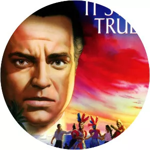 It's All True: Based on an Unfinished . . .