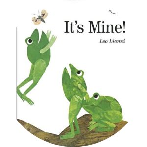 It's Mine! Leo Lionni