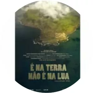 It's the Earth Not the Moon (É na Terra não É na Lua)