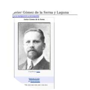 Javier Gómez de la Serna y Laguna Puig