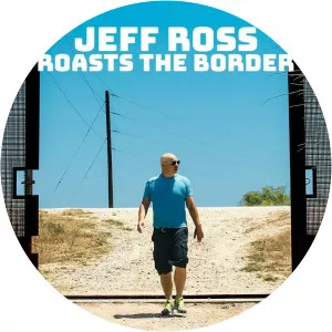 Jeff Ross Roasts the Border: Live From Brownsville, Texas - TV program