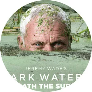 Jeremy Wade's Dark Waters: Beneath the Surface