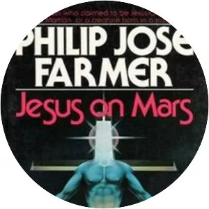 Jesus on Mars - Novel by Philip José Farmer