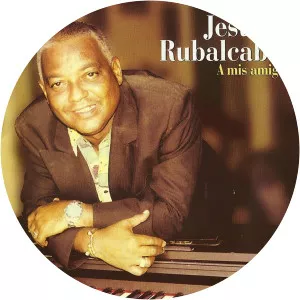 Jesús Rubalcaba - Musical artist