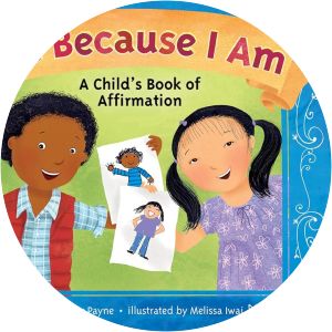 Just Because I Am: A Child's Book of Affirmation - Book by Lauren Murphy Payne