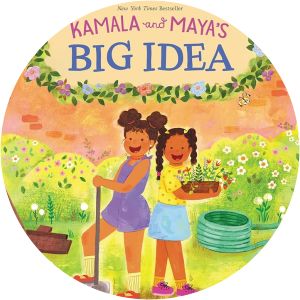 Kamala and Maya's Big Idea