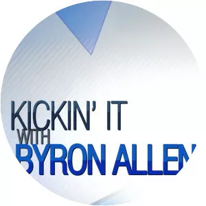 Kickin' It: With Byron Allen - TV program
