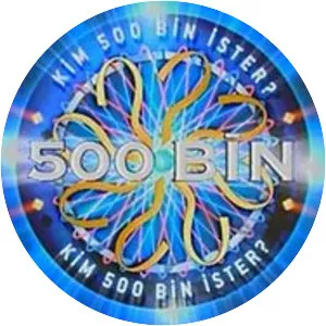 Kim Beş Yüz Bin İster?