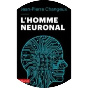 L' homme neuronal - Book by Jean-Pierre Changeux
