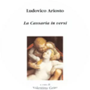 La cassaria - Book by Ludovico Ariosto