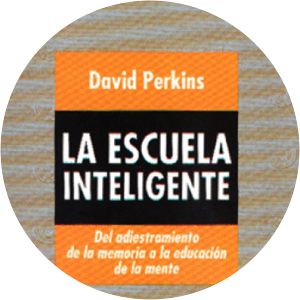 La Escuela Inteligente David Perkins