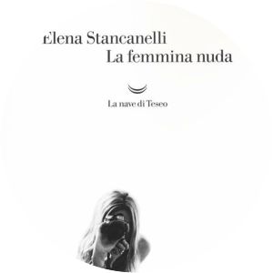 La femmina nuda Elena Stancanelli