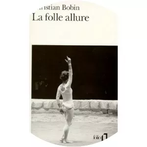 La Folle Allure - Book by Christian Bobin