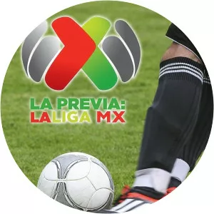 La Previa: La Liga MXSince 2012