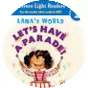 Lana's World: Let's Have a Parade!