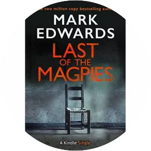 Last of the Magpies: The Thrilling . . .
