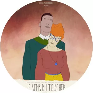 Le Sens du toucher - 2014 ‧ Short/Animation ‧ 15 mins