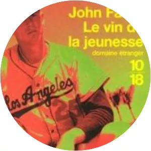 Le vin de la jeunesse - Book by John Fante