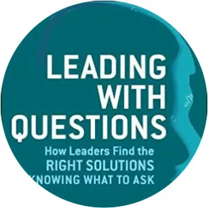 LEADING WITH QUESTIONS - Book by Michael J. Marquardt