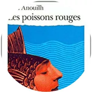 Les Poissons rouges ou Mon père ce héros