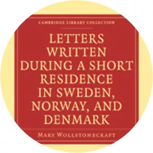 Letters Written in Sweden, Norway, and Denmark