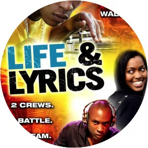 Life and Lyrics - 2006 ‧ Hip hop/Drama ‧ 1h 40m