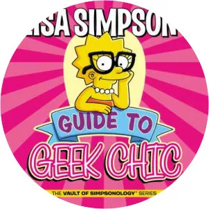 Lisa Simpson's Guide to Geek Chic Groening Matt