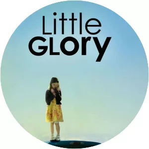 Little Glory - 2011 ‧ Drama ‧ 1h 44m