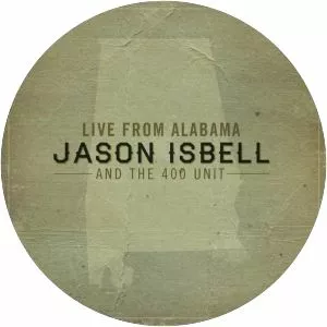 Live From Alabama - Album by Jason Isbell and The 400 Unit