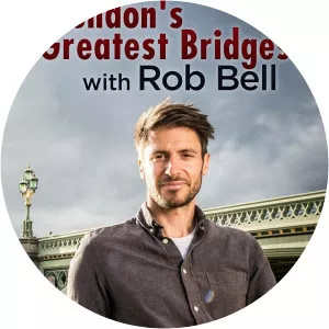 London's Greatest Bridges with Rob BellSince 2021