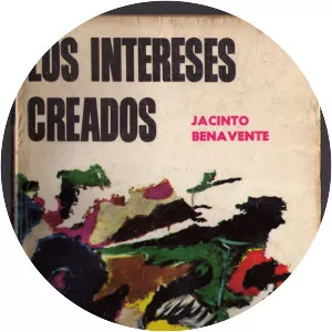 Los intereses creados - Play by Jacinto Benavente