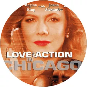 Love and Action in Chicago