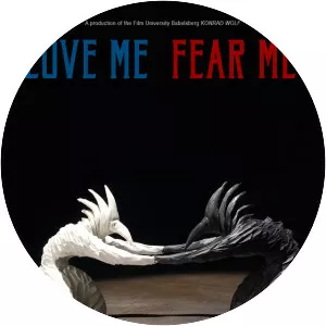 Love Me, Fear Me - 2018 ‧ Short/Animation ‧ 6 mins