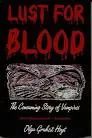 Lust for Blood: The Consuming Story of . . .