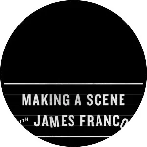 Making A Scene With James Franco - TV program
