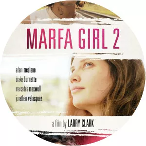 Marfa Girl 2 - 2018 ‧ Drama ‧ 1h 46m