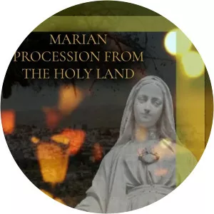 Marian Procession From the Holy LandSince 2018