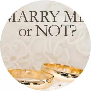 Marry Me, or Not?