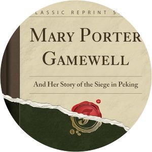 Mary Porter Gamewell